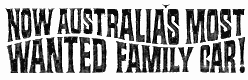 Title: Now Australia's most wanted Family Car