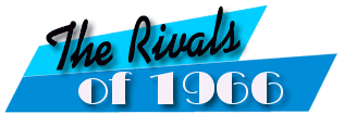 The rivals of 1966